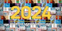 A look back at ' 'ad of the month' shortlists in 2024 »