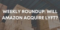 Weekly Roundup: Will Amazon Acquire Lyft?